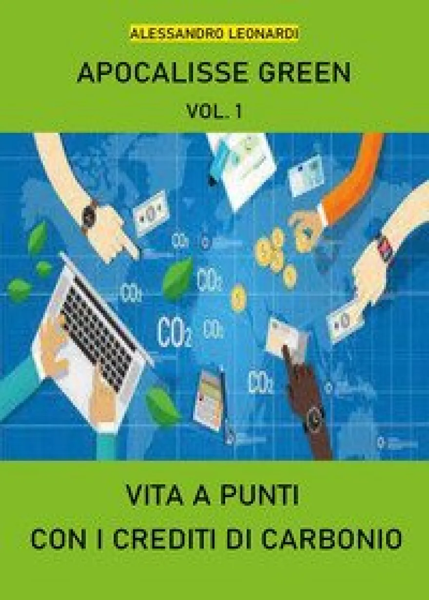 Apocalisse Green Vol 1: Vita a Punti con i Crediti di Carbonio
