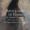 Apollonio di Tiana - Il Cristo Pagano