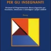 Appunti di PNL per gli Insegnanti