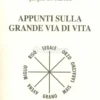 Appunti sulla Grande Via di Vita