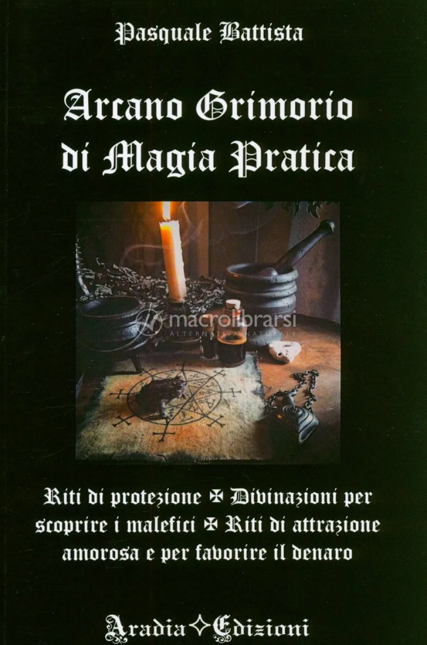 Arcano Grimorio di Magia Pratica