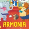 Armonia. Una Storia Per Imparare A Leggere