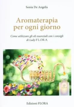 Aromaterapia per Ogni Giorno