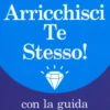 Arricchisci Te Stesso!