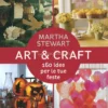 Art & Craft - 160 Idee per le Tue Feste