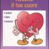 Ascolta il tuo Cuore
