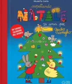 Aspettando Natale - 24 Amici per Giulio Coniglio