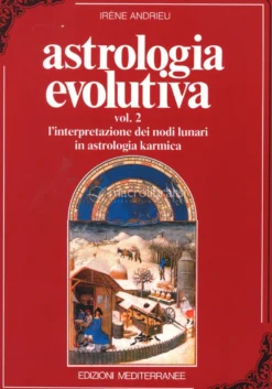 Astrologia Evolutiva - Vol. 2