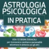 Astrologia Psicologica in Pratica