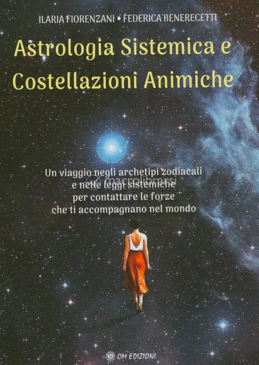 Astrologia Sistemica e Costellazioni Animiche