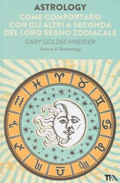 Astrology - Come Comportarsi con gli Altri a Seconda del Loro Segno Zodiacale