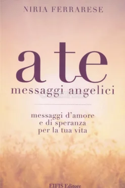 A Te - Messaggi Angelici