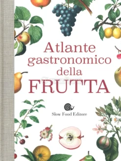 Atlante Gastronomico della Frutta