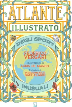 Atlante Illustrato degli Sport Inusuali