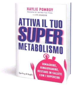 Attiva il tuo Supermetabolismo