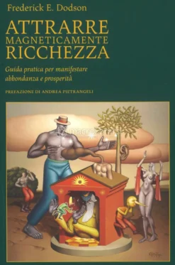 Attrarre Magneticamente Ricchezza