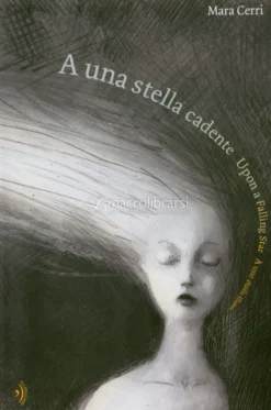 A una Stella Cadente - Upon a Falling Star- A une Étoile Filante