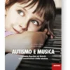 Autismo e Musica + Cd Audio