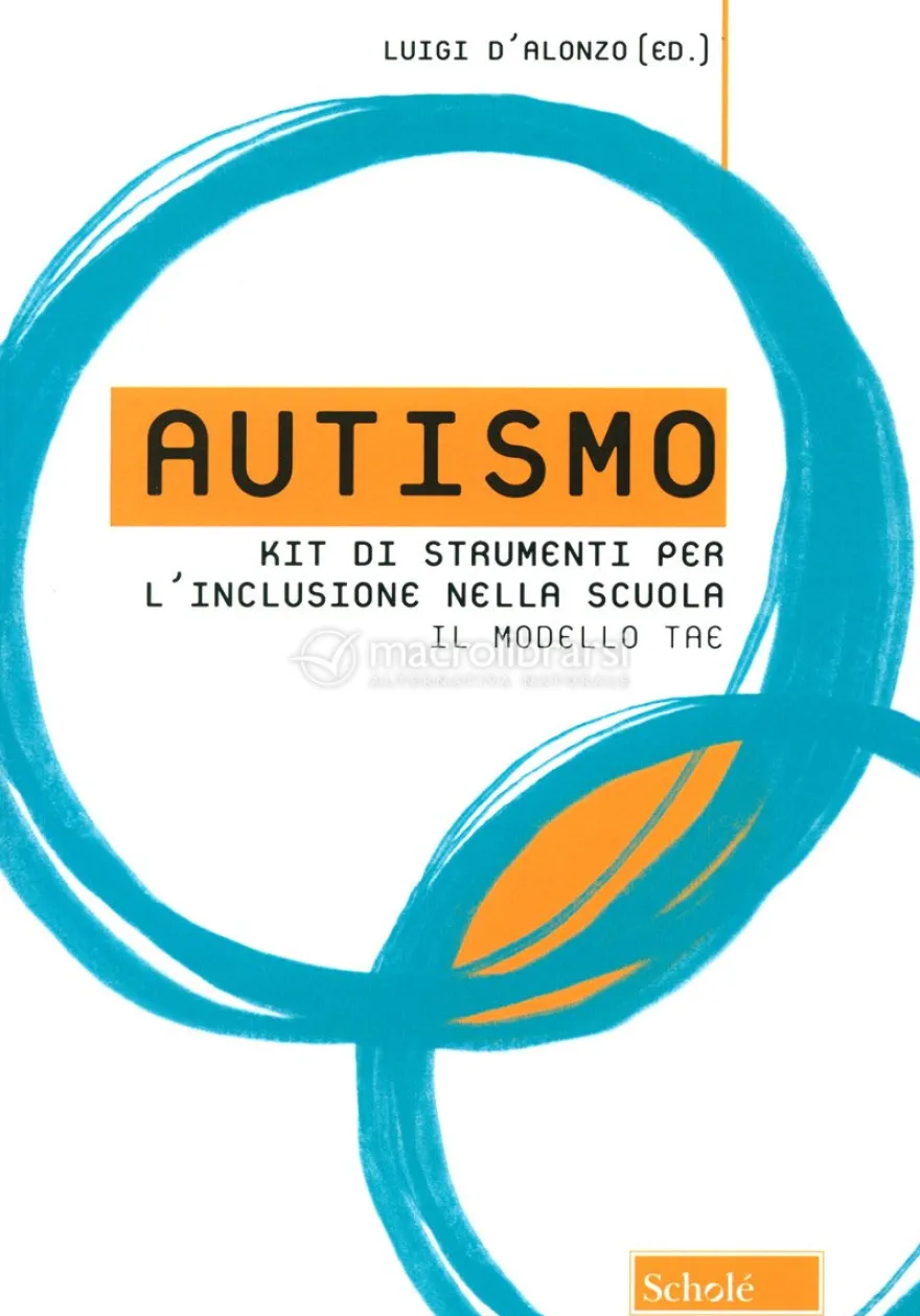 Autismo - Kit di Strumenti per l' Inclusione nella Scuola