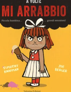 A Volte Mi Arrabbio