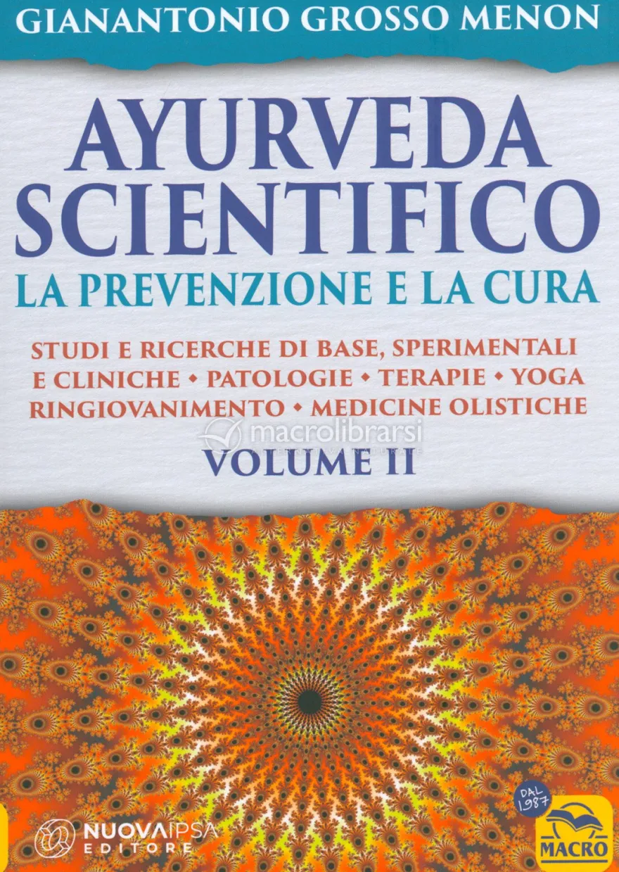 Ayurveda Scientifico Vol. 2 - La Prevenzione e la Cura