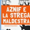 Aznif e la Strega Maldestra