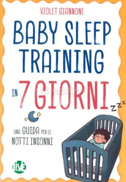 Baby Sleep Training in 7 Giorni