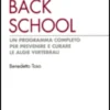 Back School - Un programma completo per prevenire e curare le algie vertebrali