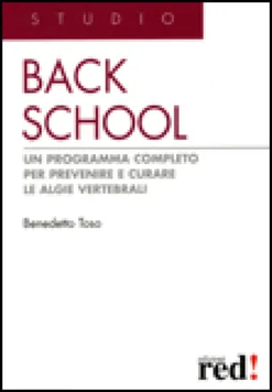 Back School - Un programma completo per prevenire e curare le algie vertebrali