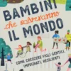Bambini che Salveranno il Mondo