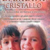 Bambini Cristallo