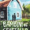 Bambini di Cristallo