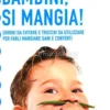Bambini, si Mangia!