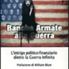 Banche Armate alla Guerra