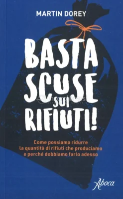 Basta Scuse sui Rifiuti!