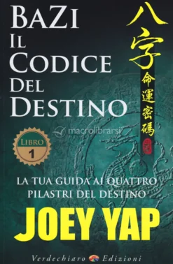 BaZi - Il Codice del Destino