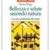 Bellezza e salute secondo natura