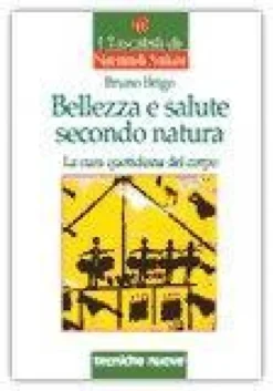 Bellezza e salute secondo natura