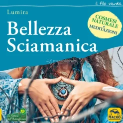 Bellezza Sciamanica