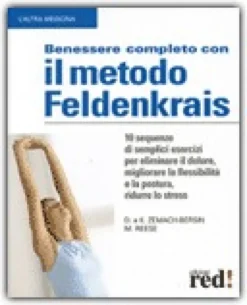 Benessere Completo con il Metodo Feldenkrais