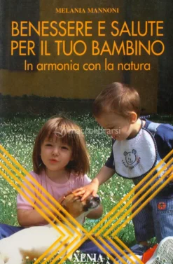 Benessere e Salute per il Tuo Bambino