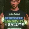 Benessere, Longevità e Salute