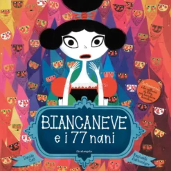 Biancaneve e i 77 Nani
