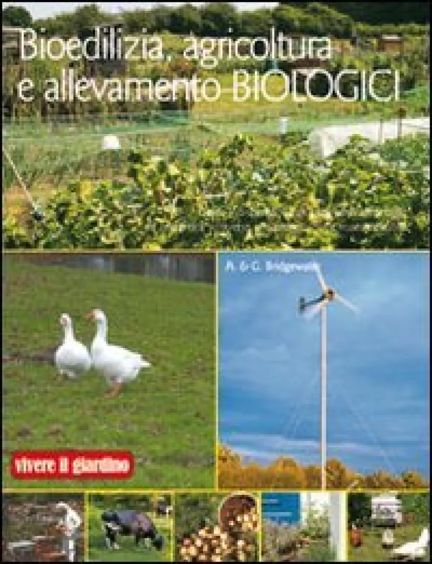 Bioedilizia, Agricoltura e Allevamento Biologici