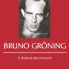 Bruno Gröning - Il Dottore dei Miracoli