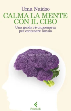 Calma la Mente con il Cibo
