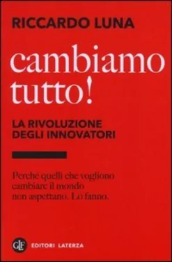 Cambiamo Tutto! La Rivoluzione degli Innovatori