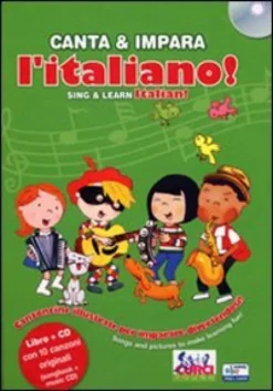 Canta e Impara l'italiano! + CD