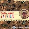 Canti e Danze d'Africa