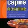 Capire chi ci sta di Fronte